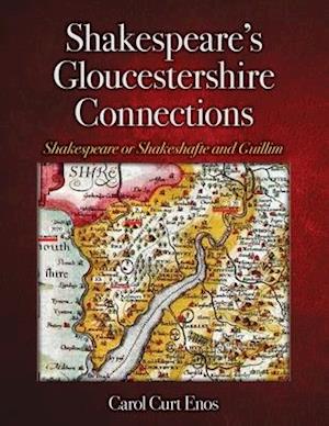 Shakespeare's Gloucestershire Connections: Shakespeare or Shakeshafte and Guillim