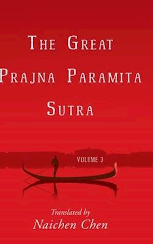 The Great Prajna Paramita Sutra, Volume 3