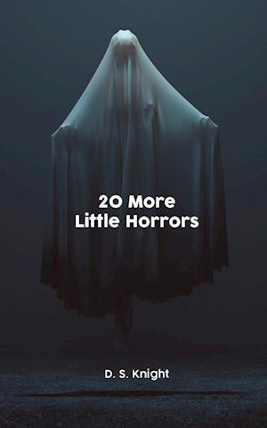 20 More Little Horrors