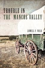 Trouble in the Mancos Valley 
