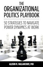 The Organizational Politics Playbook