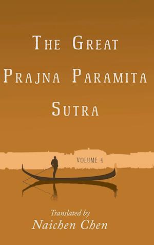 The Great Prajna Paramita Sutra, Volume 4