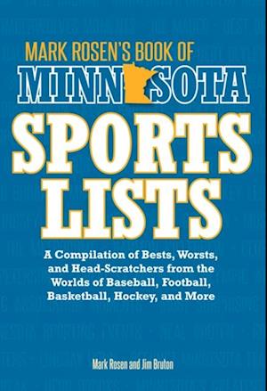 Mark Rosen''s Book of Minnesota Sports Lists