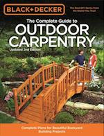 Black & Decker The Complete Guide to Outdoor Carpentry, Updated 2nd Edition