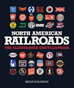North American Railroads : The Illustrated Encyclopedia