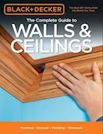 Black & Decker The Complete Guide to Walls & Ceilings