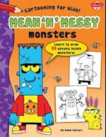 Mean ''n'' Messy Monsters