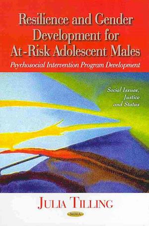 Resilience & Gender Development for At-Risk Adolescent Males