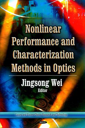 Nonlinear Performance & Characterization Methods in Optics