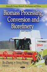 Biomass Processing, Conversion and Biorefinery