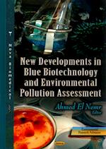 New Developments in Blue Biotechnology & Environmental Pollution Assessment