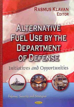 Alternative Fuel Use by the Department of Defense