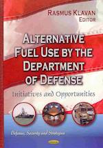 Alternative Fuel Use by the Department of Defense