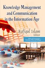 Knowledge Management & Communication in the Information Age