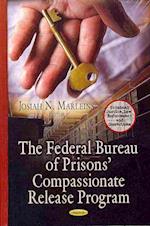 Federal Bureau of Prisons Compassionate Release Program