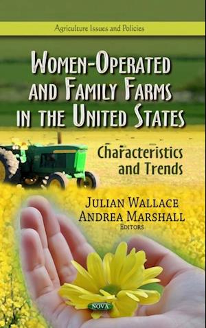 Women-Operated and Family Farms in the United States