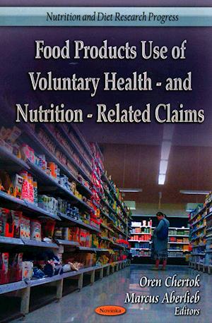 Food Products Use of Voluntary Health- & Nutrition-Related Claims