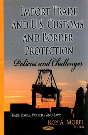 Import Trade & U.S. Customs & Border Protection