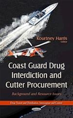 Coast Guard Drug Interdiction and Cutter Procurement