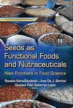 Seeds as Functional Foods & Nutraceuticals