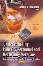 Understanding Military Personnel & Returning Veterans