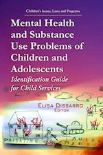 Mental Health & Substance Use Problems of Children & Adolescents