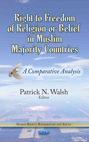 Right to Freedom of Religion or Belief in Muslim Majority Countries