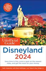 Unofficial Guide to Disneyland 2024