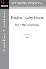 Freedom, Loyalty, Dissent