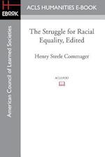The Struggle for Racial Equality, Edited