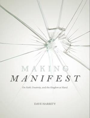 Making Manifest