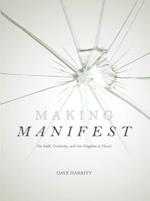 Making Manifest