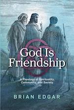 God Is Friendship 