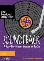 Soundtrack: A Forty-Day Playlist through the Psalms 