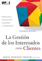 Gestion de los Interesados como Clientes (Spanish Edition)