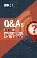Q & As for the PMBOK(R) Guide Sixth Edition
