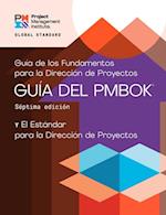 Guide to the Project Management Body of Knowledge (PMBOK(R) Guide) - Seventh Edition and The Standard for Project Management (SPANISH)
