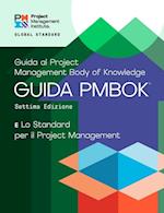 Guide to the Project Management Body of Knowledge (PMBOK(R) Guide) - Seventh Edition and The Standard for Project Management (ITALIAN)