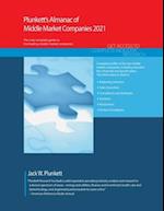 Plunkett's Almanac of Middle Market Companies 2021: Middle Market Industry Market Research, Statistics, Trends and Leading Companies 