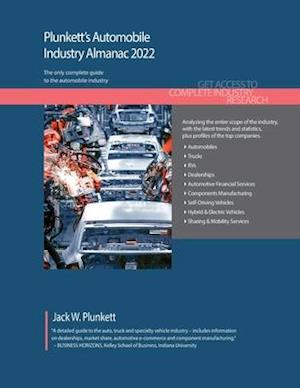 Plunkett's Automobile Industry Almanac 2022: Automobile Industry Market Research, Statistics, Trends and Leading Companies