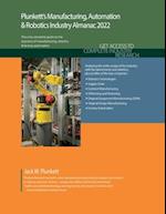 Plunkett's Manufacturing, Automation & Robotics Industry Almanac 2022: Manufacturing, Automation & Robotics Industry Market Research, Statisti