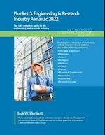 Plunkett's Engineering & Research Industry Almanac 2022: Engineering & Research Industry Market Research, Statistics, Trends and Leading Companies 