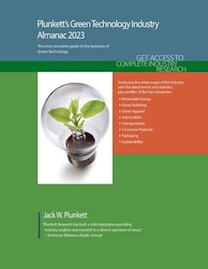 Plunkett's Green Technology Industry Almanac 2023: Green Technology Industry Market Research, Statistics, Trends and Leading Companies