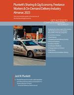 Plunkett's Sharing & Gig Economy, Freelance Workers & On-Demand Delivery Industry Almanac 2023: Sharing & Gig Economy, Freelance Workers & On-Demand D
