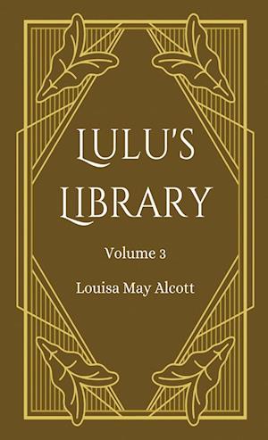 Lulu's Library, Volume 3