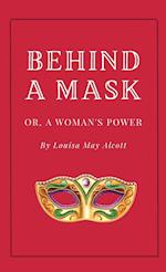 Behind a Mask, or A Woman's Power 
