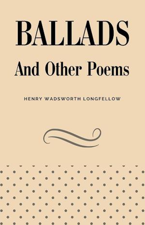 Ballads and Other Poems