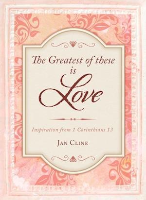 Greatest of These Is Love