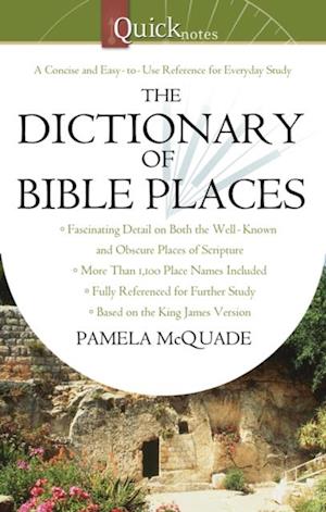 QuickNotes Dictionary of Bible Places