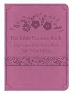Bible Promise Book: Inspiration from God's Word for Mothers